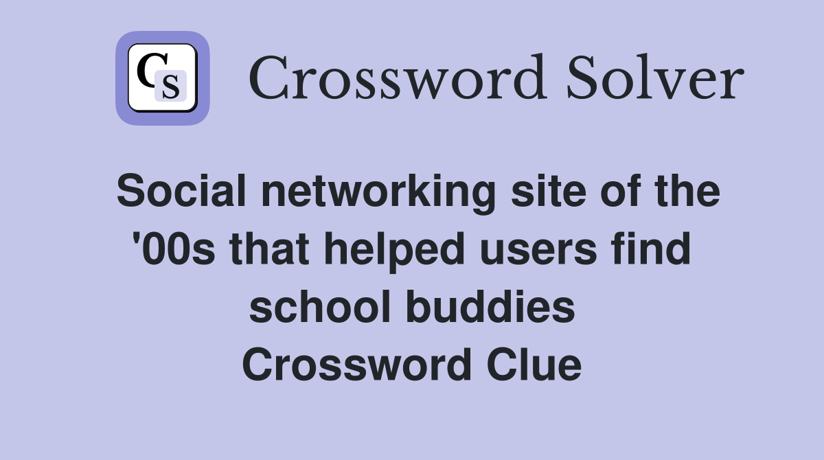 Social networking site of the '00s that helped users find school